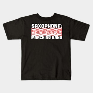 Saxophone, The Bacon Of Marching Band Kids T-Shirt